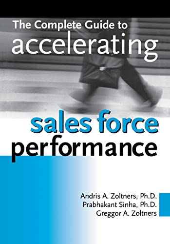 The Complete Guide to Accelerating Sales Force Performance von Amacom